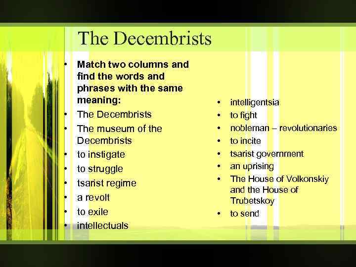The Decembrists • Match two columns and find the words and phrases with the
