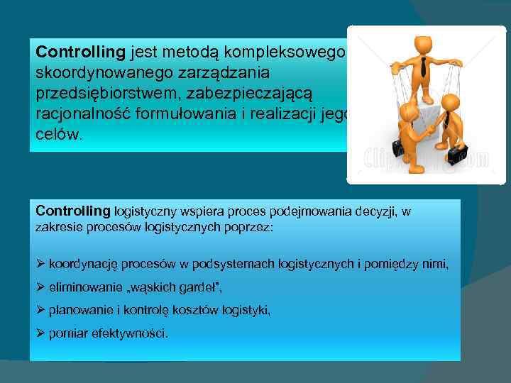 Controlling jest metodą kompleksowego i skoordynowanego zarządzania przedsiębiorstwem, zabezpieczającą racjonalność formułowania i realizacji jego