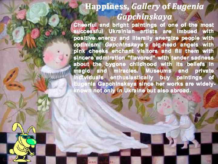 Happiness, Gallery of Eugenia Gapchinskaya Cheerful and bright paintings of one of the most