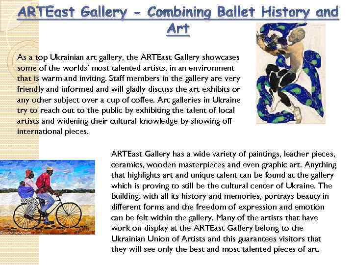 ARTEast Gallery - Combining Ballet History and Art As a top Ukrainian art gallery,