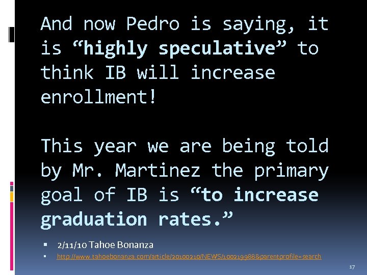 And now Pedro is saying, it is “highly speculative” to think IB will increase