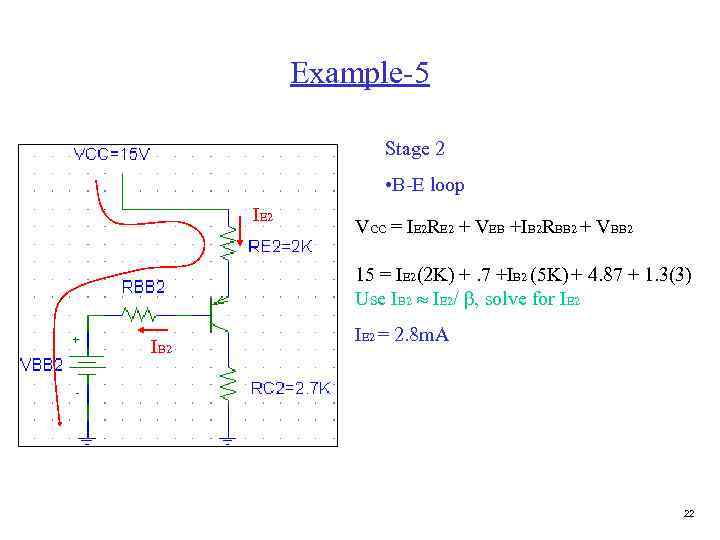 Example-5 Stage 2 • B-E loop IE 2 VCC = IE 2 RE 2