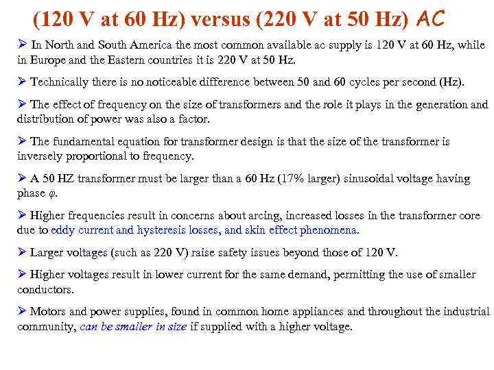 (120 V at 60 Hz) versus (220 V at 50 Hz) AC Ø In