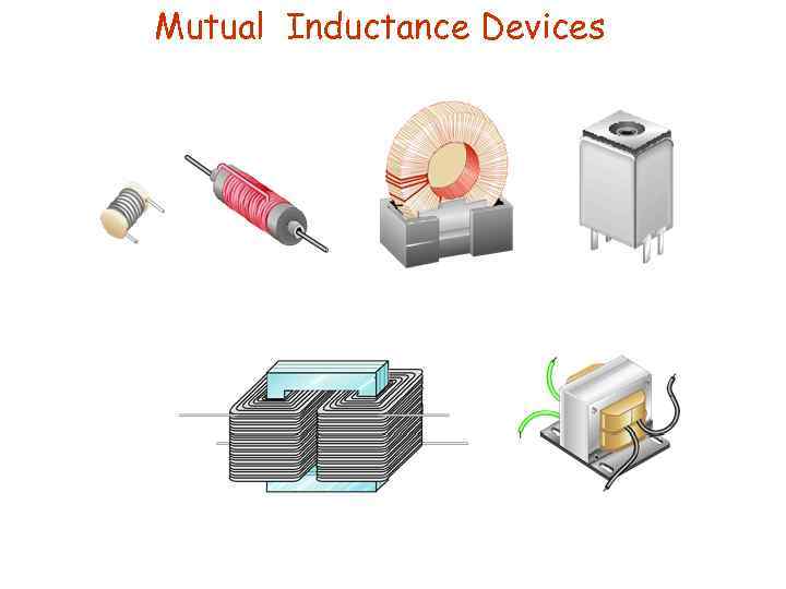 Mutual Inductance Devices 