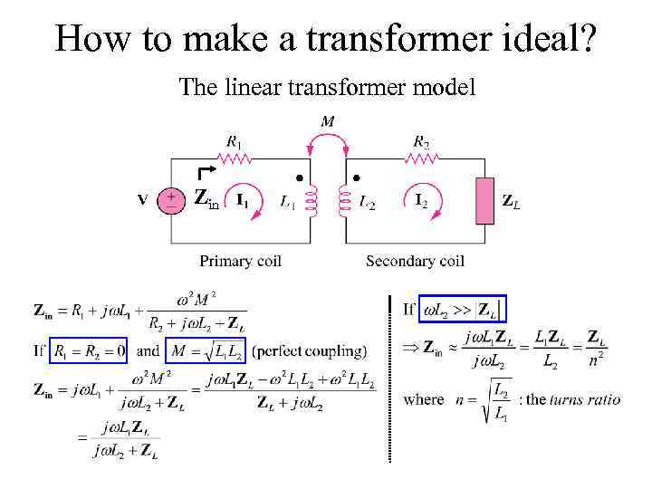 How to make a transformer ideal? The linear transformer model Zin 