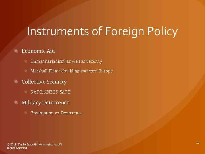 Instruments of Foreign Policy Economic Aid Humanitarianism, as well as Security Marshall Plan: rebuilding