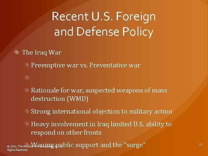 Recent U. S. Foreign and Defense Policy The Iraq War Preemptive war vs. Preventative