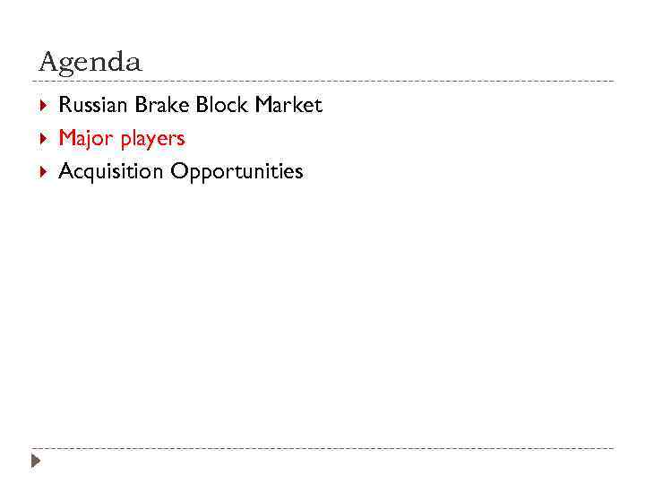 Agenda Russian Brake Block Market Major players Acquisition Opportunities 