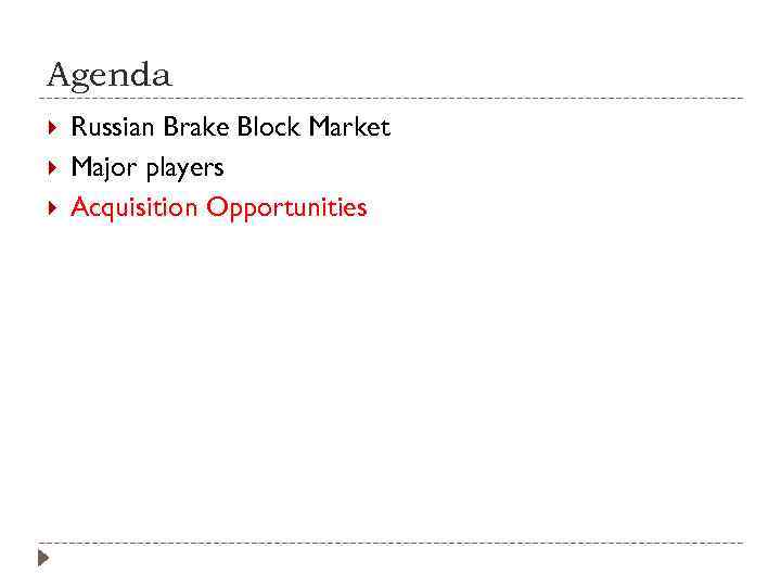 Agenda Russian Brake Block Market Major players Acquisition Opportunities 