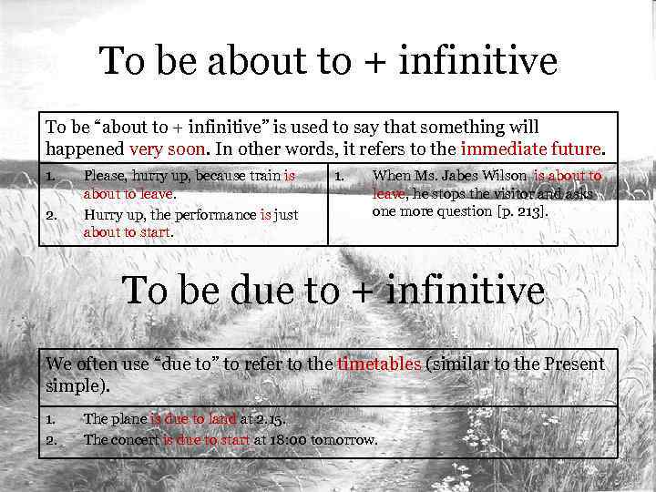 Used future перевод. Конструкция to be to Infinitive. Be about to примеры. Предложения с to be + Infinitive. Be to be about to be due to правило.