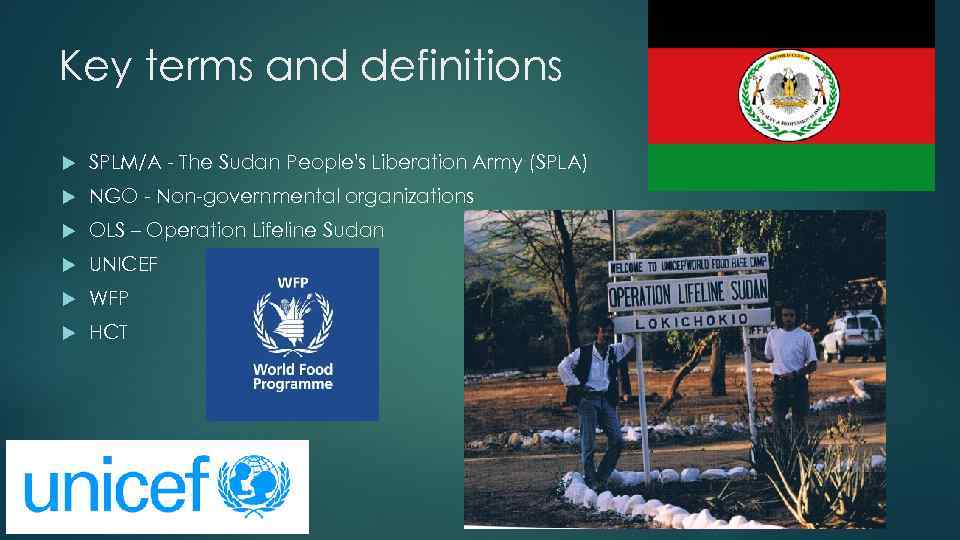 Key terms and definitions SPLM/A - The Sudan People's Liberation Army (SPLA) NGO -