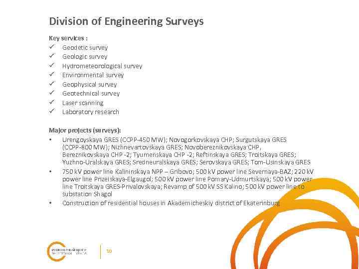 Division of Engineering Surveys Key services : ü Geodetic survey ü Geologic survey ü