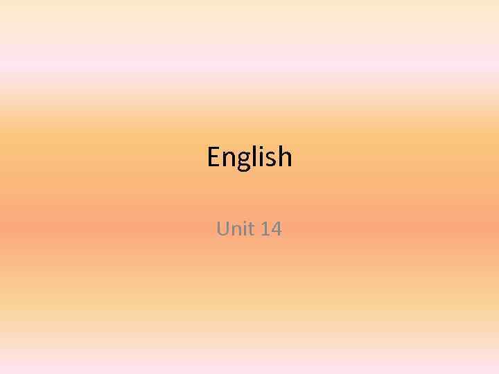 English Unit 14 