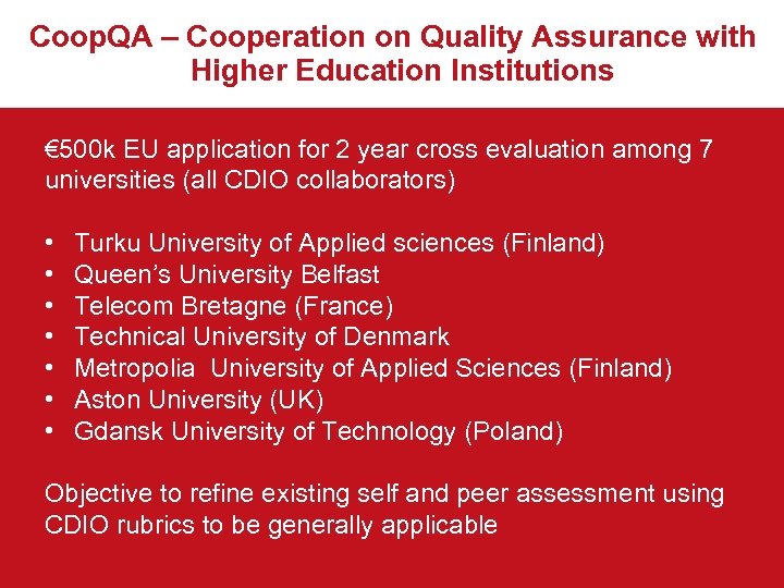 Coop. QA – Cooperation on Quality Assurance with Higher Education Institutions € 500 k