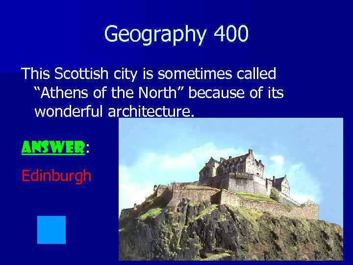 Geography 400 This Scottish city is sometimes called “Athens of the North” because of