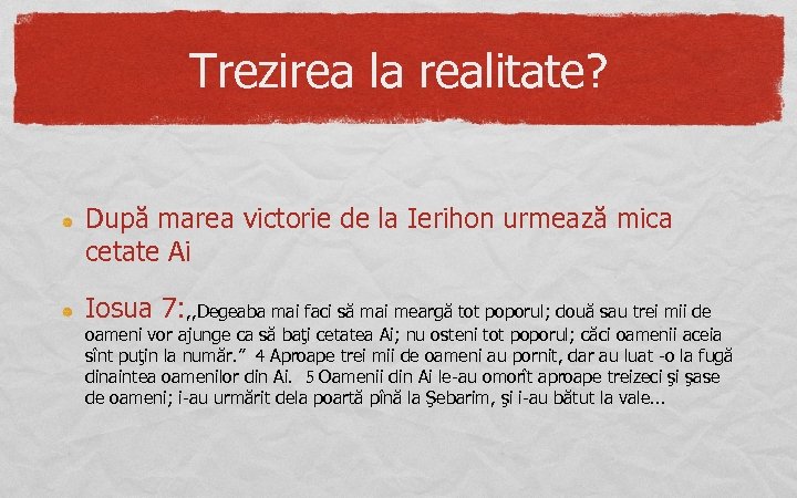 Trezirea la realitate? După marea victorie de la Ierihon urmează mica cetate Ai Iosua