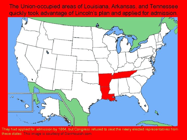 The Union-occupied areas of Louisiana, Arkansas, and Tennessee quickly took advantage of Lincoln’s plan