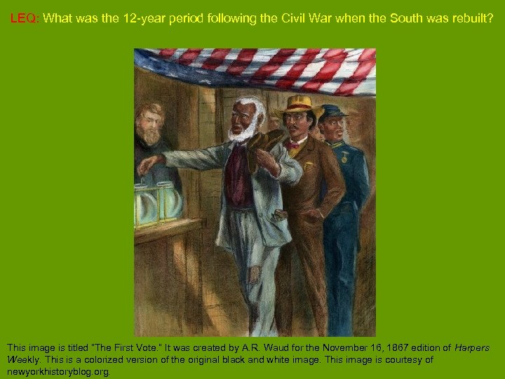 LEQ: What was the 12 -year period following the Civil War when the South