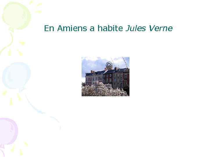  En Amiens a habite Jules Verne 