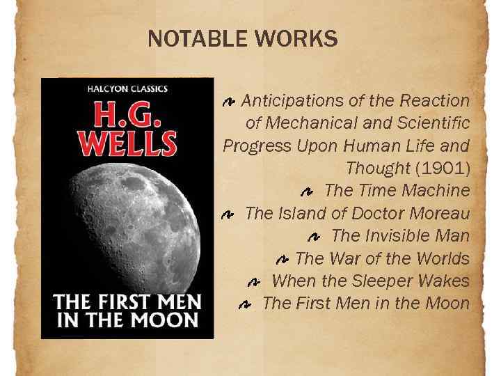 NOTABLE WORKS Anticipations of the Reaction of Mechanical and Scientific Progress Upon Human Life