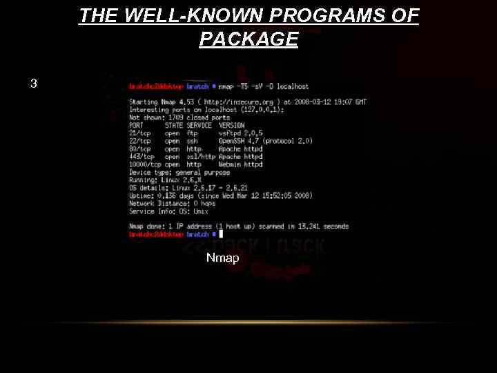 THE WELL-KNOWN PROGRAMS OF PACKAGE 3 Nmap 