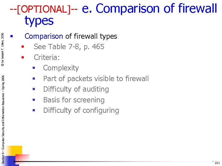 --[OPTIONAL]-- Section 8 – Computer Security and Information Assurance – Spring 2006 © by