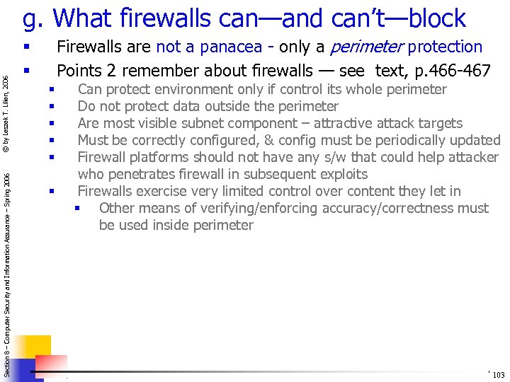 Section 8 – Computer Security and Information Assurance – Spring 2006 © by Leszek