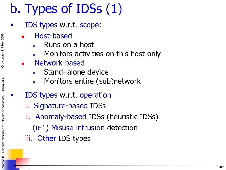 b. Types of IDSs (1) IDS types w. r. t. scope: n Host-based n