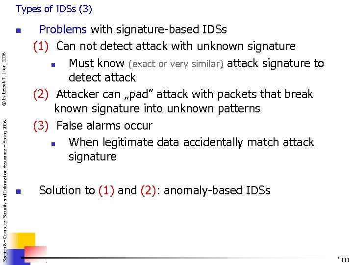Types of IDSs (3) Section 8 – Computer Security and Information Assurance – Spring