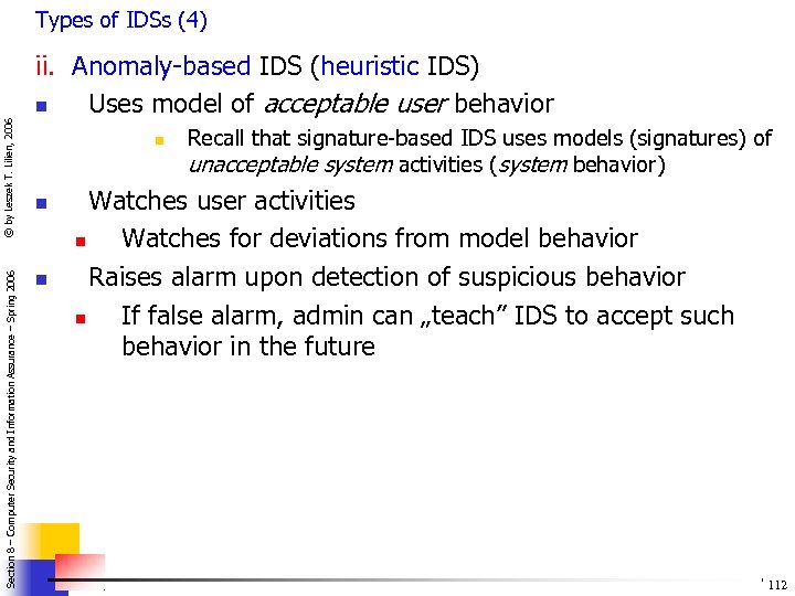Section 8 – Computer Security and Information Assurance – Spring 2006 © by Leszek
