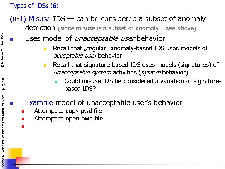Section 8 – Computer Security and Information Assurance – Spring 2006 © by Leszek