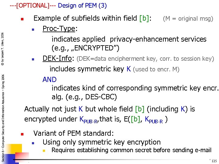 ---[OPTIONAL]--- Design of PEM (3) Section 8 – Computer Security and Information Assurance –