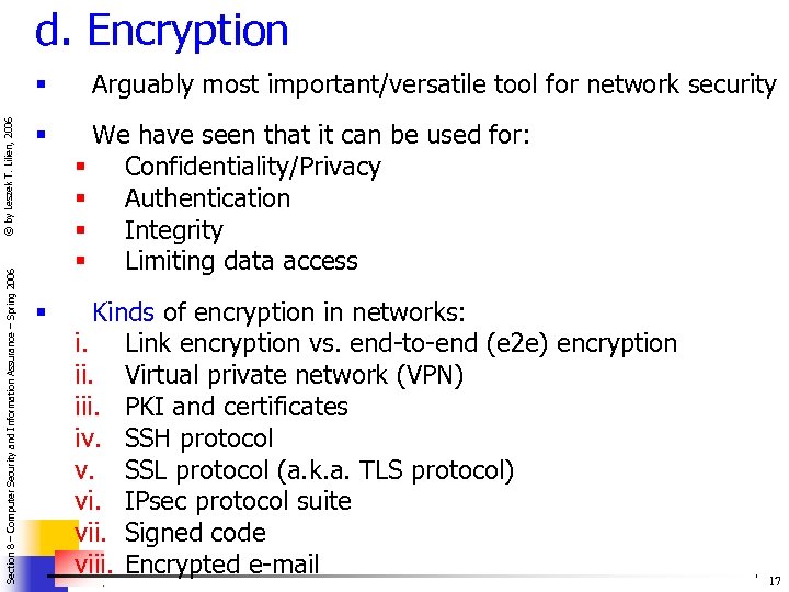 d. Encryption Section 8 – Computer Security and Information Assurance – Spring 2006 ©