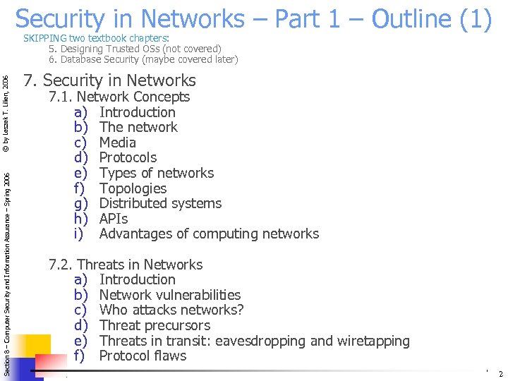 Security in Networks – Part 1 – Outline (1) Section 8 – Computer Security