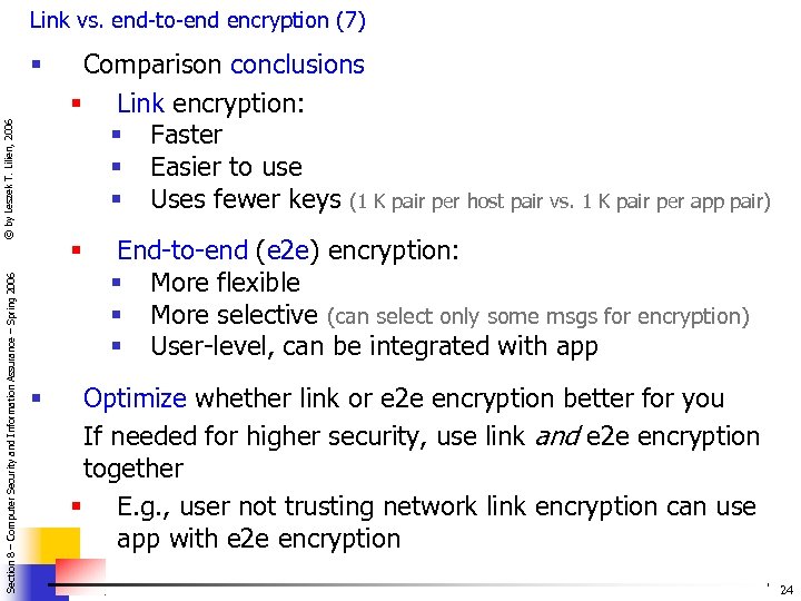 Link vs. end-to-end encryption (7) Section 8 – Computer Security and Information Assurance –