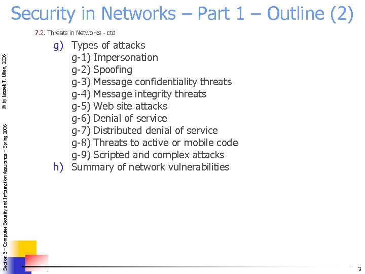 Security in Networks – Part 1 – Outline (2) Section 8 – Computer Security
