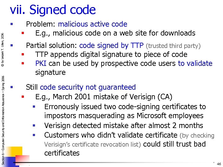 vii. Signed code Section 8 – Computer Security and Information Assurance – Spring 2006