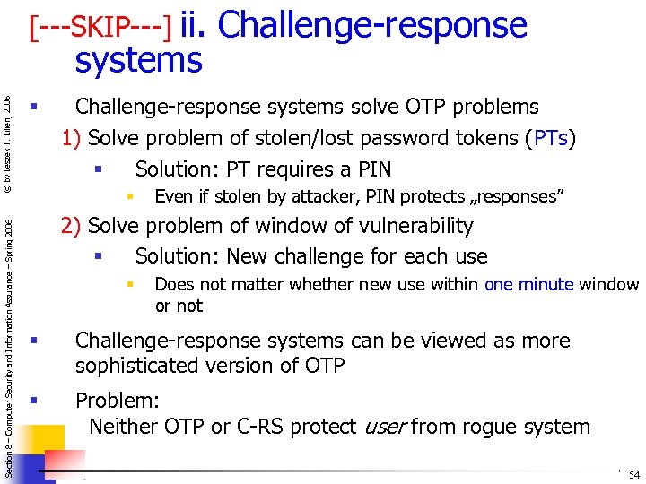 [---SKIP---] ii. Section 8 – Computer Security and Information Assurance – Spring 2006 ©