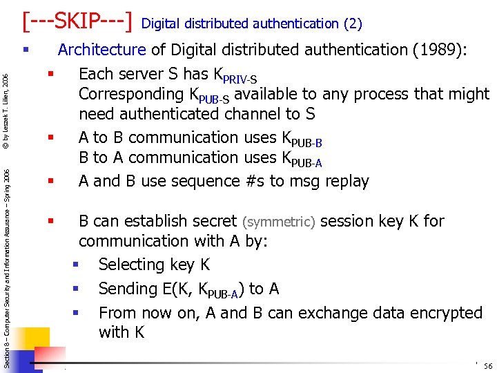 [---SKIP---] Section 8 – Computer Security and Information Assurance – Spring 2006 © by