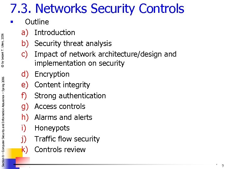 7. 3. Networks Security Controls Section 8 – Computer Security and Information Assurance –