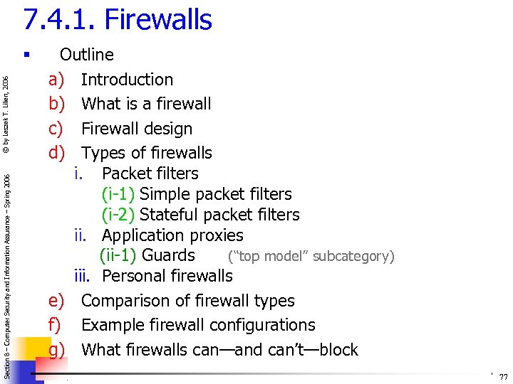 7. 4. 1. Firewalls Section 8 – Computer Security and Information Assurance – Spring