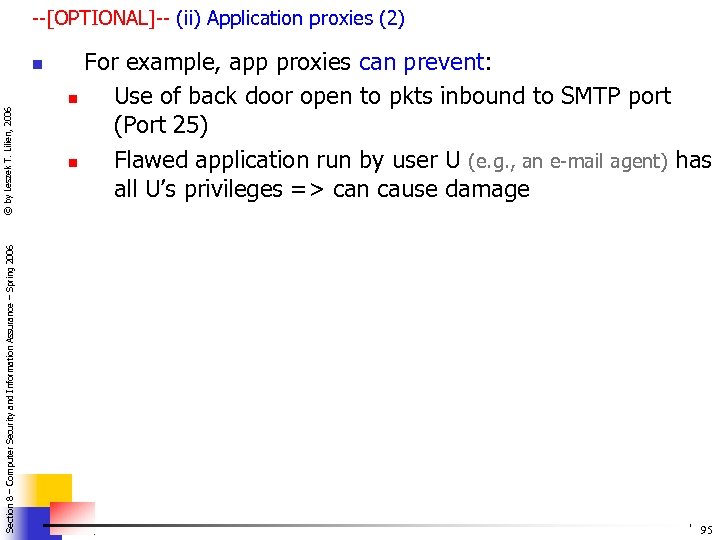 --[OPTIONAL]-- (ii) Application proxies (2) Section 8 – Computer Security and Information Assurance –