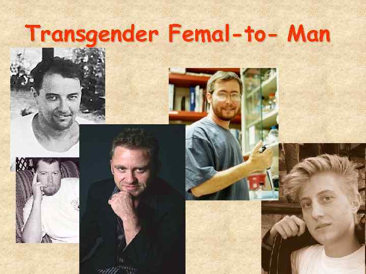 Transgender Femal-to- Man 