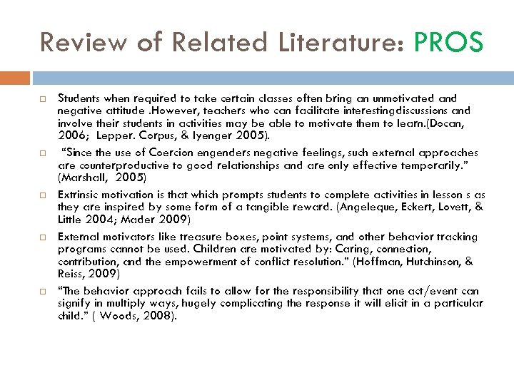 Review of Related Literature: PROS Students when required to take certain classes often bring