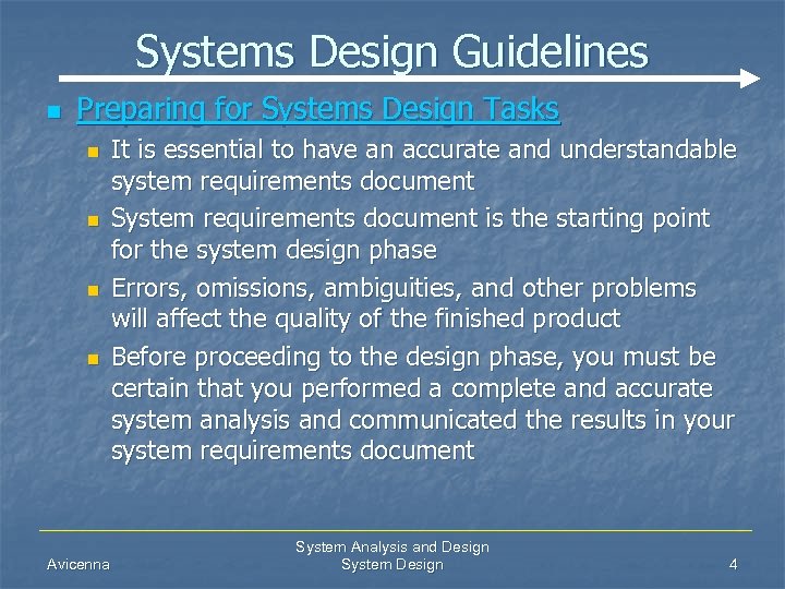 Systems Design Guidelines n Preparing for Systems Design Tasks n n Avicenna It is