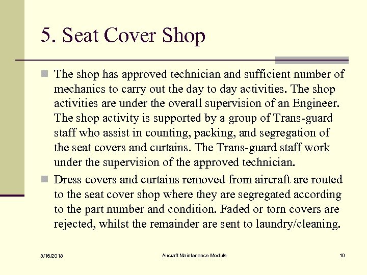 5. Seat Cover Shop n The shop has approved technician and sufficient number of