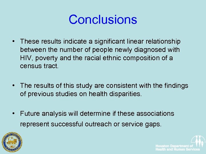 Conclusions • These results indicate a significant linear relationship between the number of people