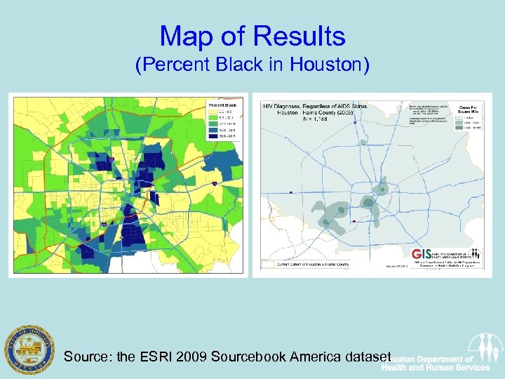Map of Results (Percent Black in Houston) Source: the ESRI 2009 Sourcebook America dataset