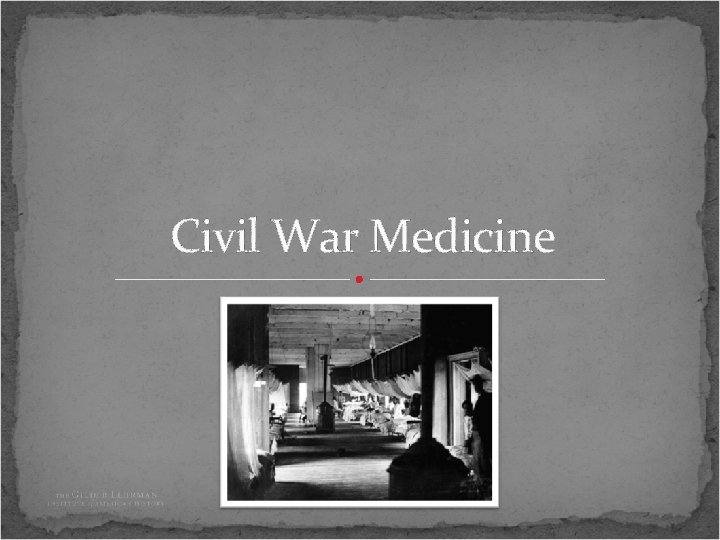 Civil War Medicine 