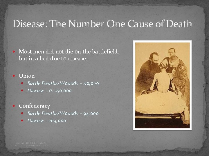 Disease: The Number One Cause of Death Most men did not die on the